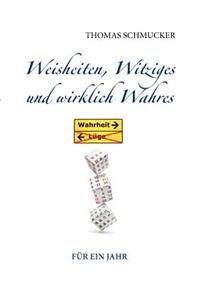 Weisheiten, Witziges und wirklich Wahres