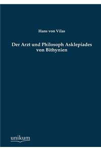 Der Arzt Und Philosoph Asklepiades Von Bithynien