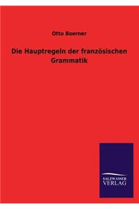 Hauptregeln der französischen Grammatik