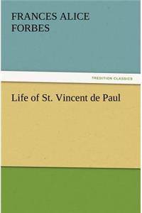 Life of St. Vincent de Paul