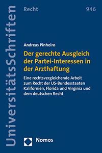 Der Gerechte Ausgleich Der Partei-Interessen in Der Arzthaftung