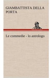 Le commedie - lo astrologo