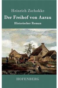 Der Freihof von Aarau