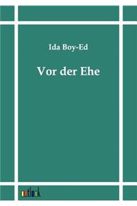 Vor der Ehe