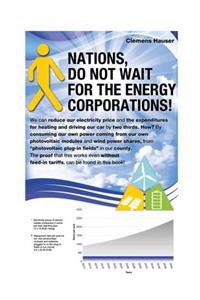 Nations, Do Not Wait for the Energy Corporations!