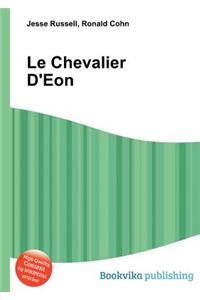 Le Chevalier d'Eon