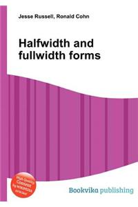 Halfwidth and Fullwidth Forms