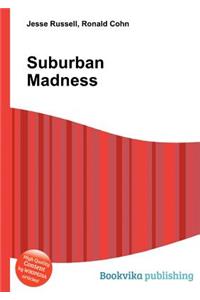 Suburban Madness