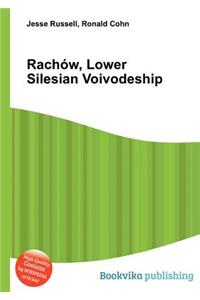 Rachow, Lower Silesian Voivodeship
