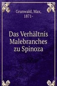 Das Verhaltnis Malebranches zu Spinoza