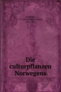 Die culturpflanzen Norwegens