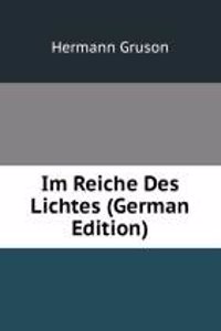 Im Reiche Des Lichtes (German Edition)