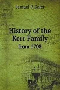 History of the Kerr Family