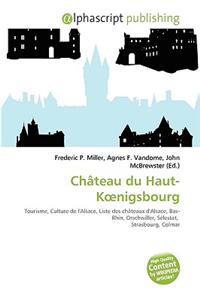 Ch[teau Du Haut-Knigsbourg
