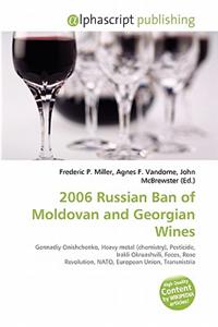 2006 Russian Ban of Moldovan and Georgian Wines
