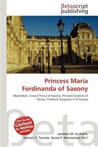 Princess Maria Ferdinanda of Saxony