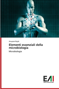 Elementi essenziali della microbiologia