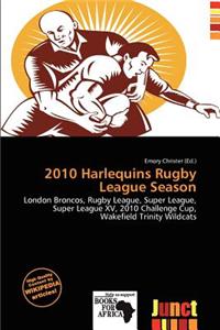 2010 Harlequins Rugby League Season
