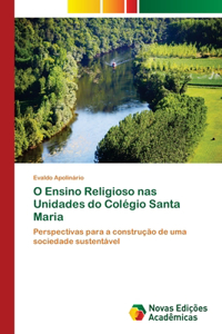 O Ensino Religioso nas Unidades do Colégio Santa Maria