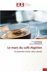 Le marc du café Algérien