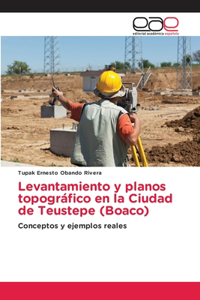 Levantamiento y planos topográfico en la Ciudad de Teustepe (Boaco)