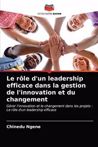 rôle d'un leadership efficace dans la gestion de l'innovation et du changement