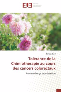 Tolérance de la Chimiothérapie au cours des cancers colorectaux