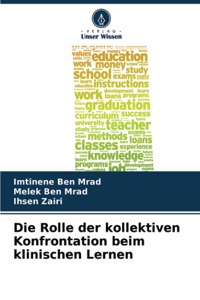 Die Rolle der kollektiven Konfrontation beim klinischen Lernen