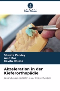 Akzeleration in der Kieferorthopädie