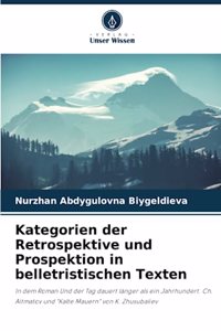 Kategorien der Retrospektive und Prospektion in belletristischen Texten