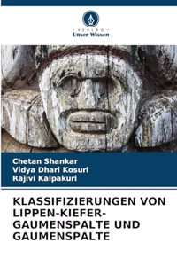 Klassifizierungen Von Lippen-Kiefer-Gaumenspalte Und Gaumenspalte