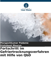 Fortschritt im Gefriertrocknungsverfahren mit Hilfe von QbD