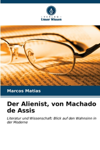 Der Alienist, von Machado de Assis
