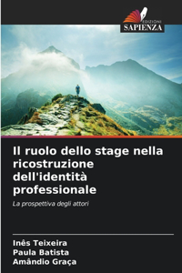 ruolo dello stage nella ricostruzione dell'identità professionale