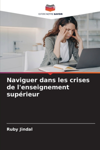 Naviguer dans les crises de l'enseignement supérieur