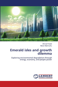 Emerald isles and growth dilemma