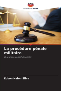 procédure pénale militaire