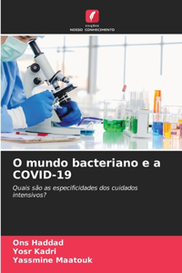 O mundo bacteriano e a COVID-19