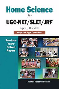 Home Science For UGC-NET/SLET/JRF (Paper I, II and III)
