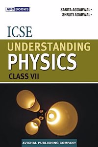 ICSE Understanding Physics Class VII