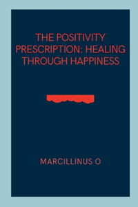 The Positivity Prescription