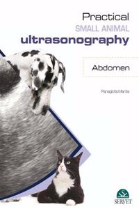 Practical Small Animal Ultrasonography -  Abdomen