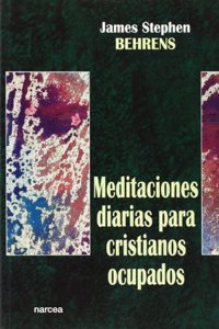 Meditaciones diarias para cristianos ocupados