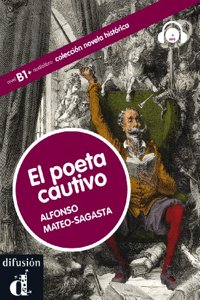 Coleccion Novela Historica: El poeta cautivo + CD (Nivel B1-B2)