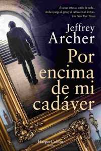 Por Encima de Mi Cadáver (Over My Dead Body - Spanish Edition)