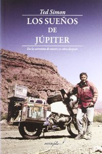 Los Suenos de Jupiter: En la carretera de nuevo 30 anos despues