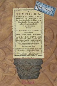 Templo de N. Grande Patriarca San Francisco de la Provincia de Doze Apostoles de el Peru (Arte) (Spanish Edition)