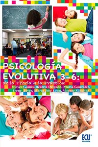 Psicologia evolutiva 3-6: de la teoria a la practica