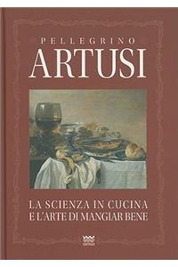 La Scienza in Cucina E l'Arte Di Mangiar Bene