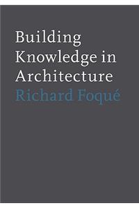 Building Knowledge Case Studies in Architecture